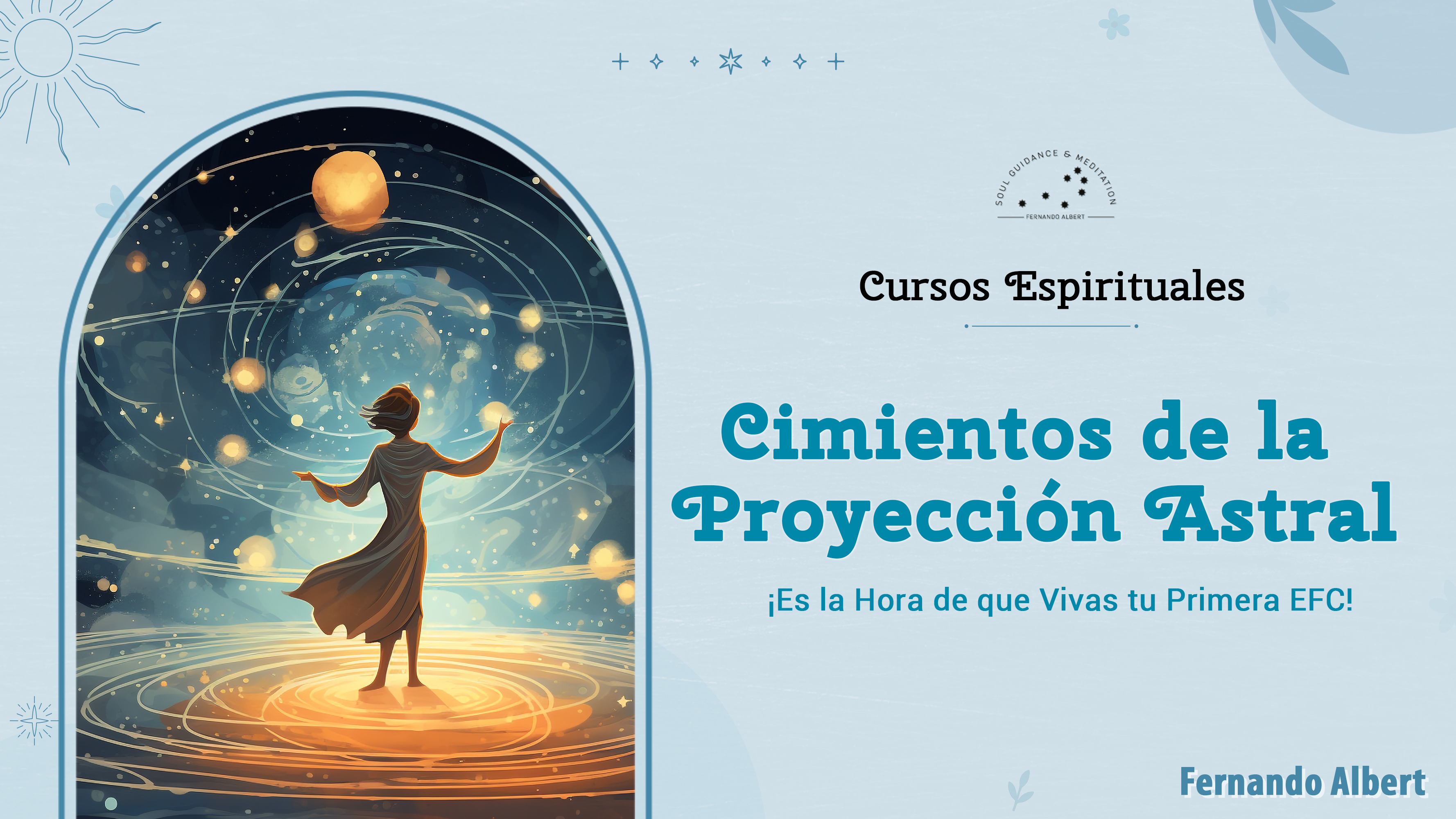 Cimientos de los Viajes Astrales