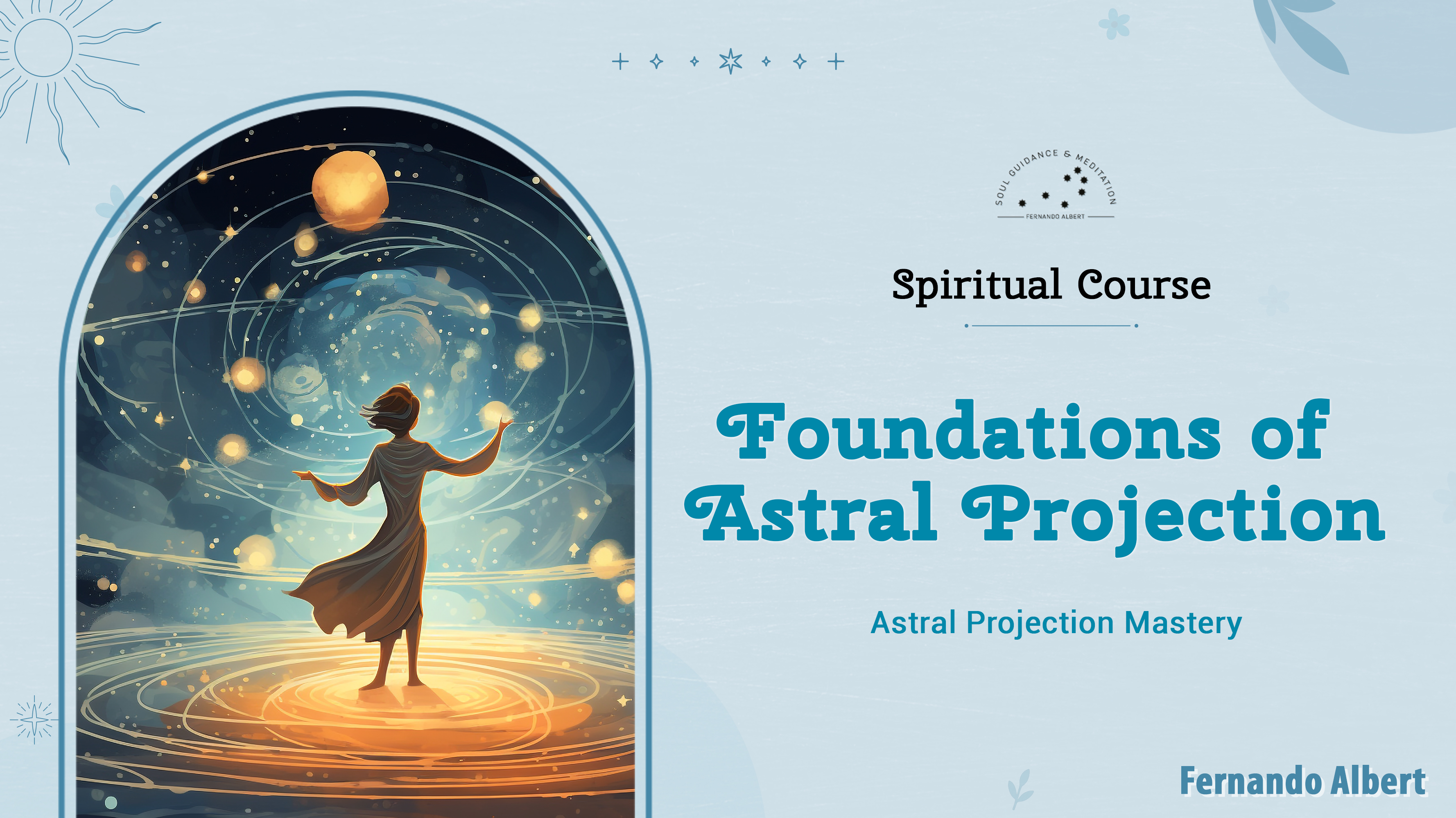 Foundations of Astral Projection